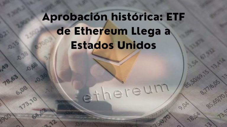 Luz Verde a los ETF de Ethereum en Estados Unidos